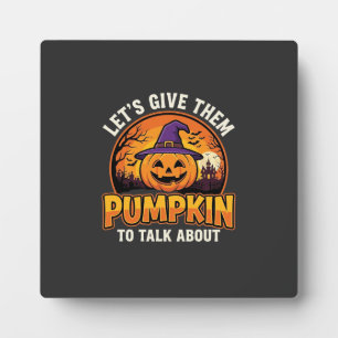 Funny Pumpkin Halloween Pun Design_1 Plaque