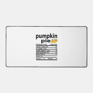 Funny Pumpkin Pie Nutrition Fact for Thanksgiving Desk Mat