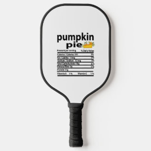 Funny Pumpkin Pie Nutrition Fact for Thanksgiving Pickleball Paddle