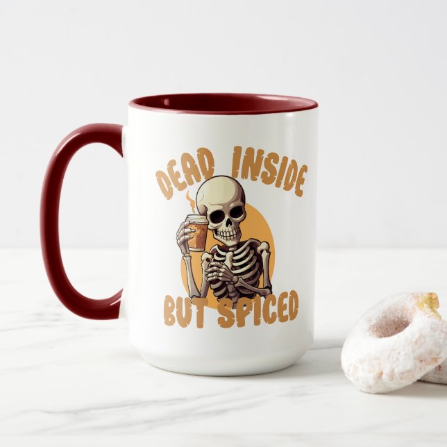 Funny Pumpkin Spice , Dead Inside But Spiced Mug (With Donut)