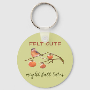 Funny Pun Caption Felt Cute Fall Fruits & Bird Key Ring