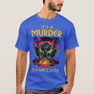 Funny Pun Dance Gifts Disco Club Party Dancing T-Shirt
