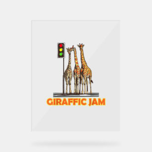 Funny Pun Giraffe Jam Acrylic Sign