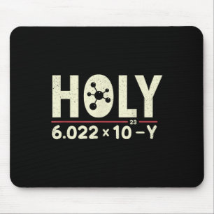 Funny Pun Holy Moly Avogadros Day Chemistry Scienc Mouse Mat