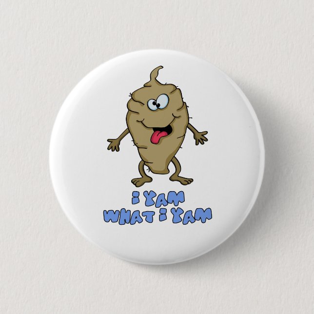 Funny Pun - I Yam What I Yam 6 Cm Round Badge (Front)