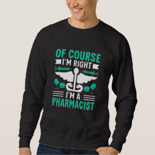 Funny Pun Pharmacy Technician Local Drug Dealer Ph Sweatshirt