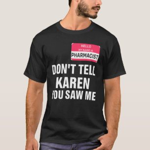 Funny Pun Pharmacy Technician Local Drug Dealer Ph T-Shirt