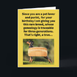 Funny Pun Pure Bread Dog Happy Birthday  Card<br><div class="desc">Some dog lovers are very proud of the breeding purity of their puppies. Others that are looking for signs of a happy pooch are more interested in the tails,  and not details. Please enjoy this funny pun happy birthday card!</div>