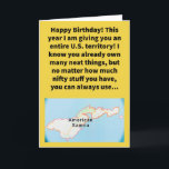 Funny Pun Samoa Happy Birthday Card<br><div class="desc">It is not every day that you receive an entire U.S. territory as a gift. Some may argue that it is an overly generous gift, but I land in the group that thinks it is quite handy. (It was either this gift, or a Pago stick). Please enjoy this funny pun...</div>