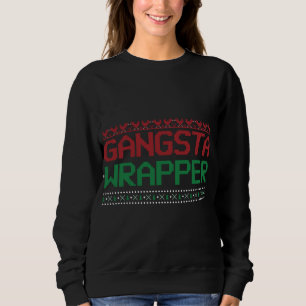 Funny Pun Ugly Christmas Gangster Wrapper Sweatshirt