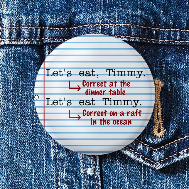 Funny Punctuation Grammar 6 Cm Round Badge (Creator Uploaded)