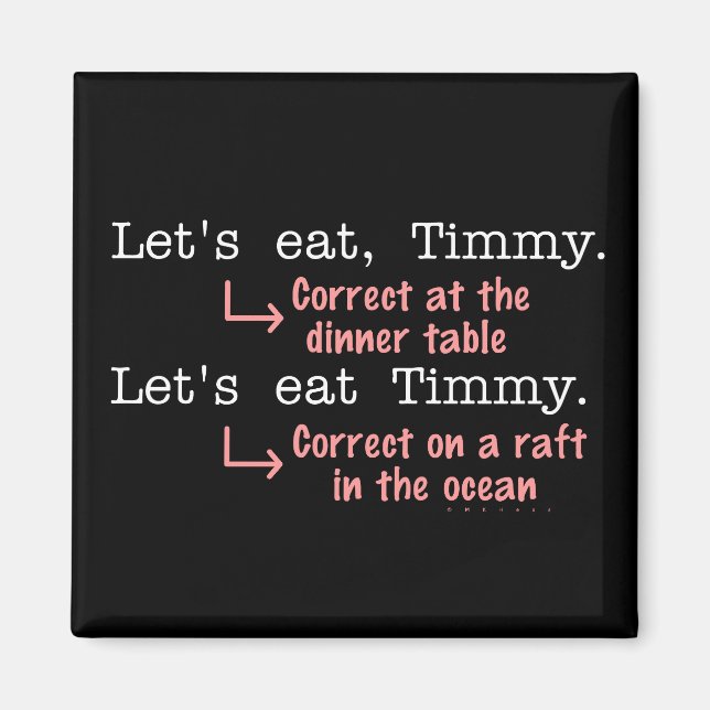 Funny Punctuation Grammar Lovers Timmy Humour Magnet (Front)