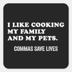 Funny Punctuation Saying Commas Save Lives Square Sticker