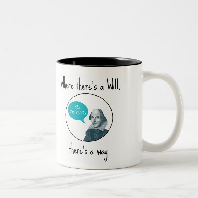 Funny Punny Motivational William Shakespeare Mug (Right)