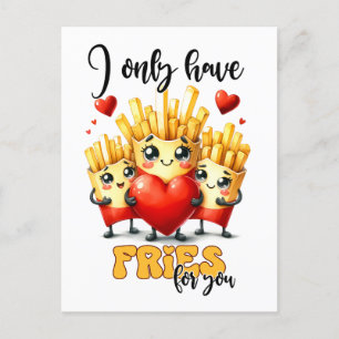 Funny Punny Valentine I Only Have Fries For You Postcard
