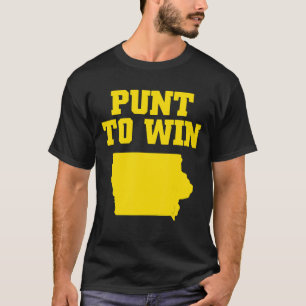 Funny Punt To W.i.n Apparel T-Shirt