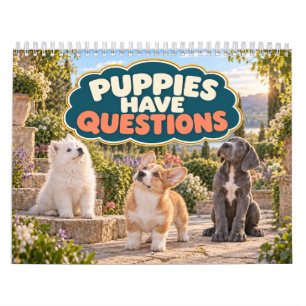 Funny Puppies Have Questions Calendar