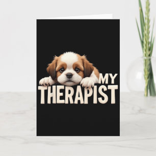Funny Puppy My Therapist Shih Tzu Dog Card