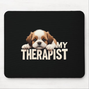 Funny Puppy My Therapist Shih Tzu Dog  Mouse Mat