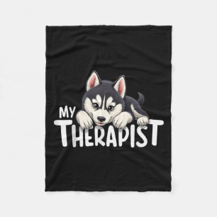 Funny Puppy My Therapist Siberian Husky Dog  Fleece Blanket