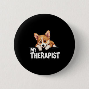 Funny Puppy My Therapist Welsh Corgi Dog 6 Cm Round Badge