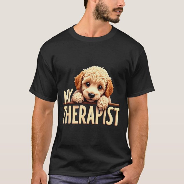 Funny Puppy My Therast Odle Dog  T-Shirt (Front)