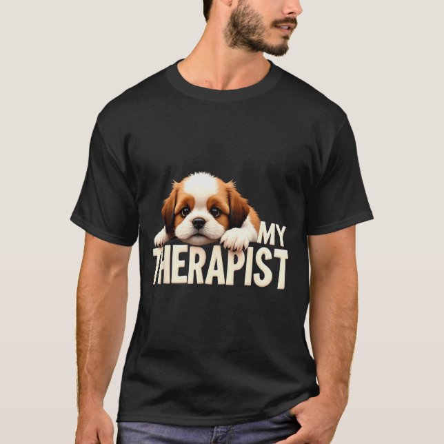 Funny Puppy My Therast Shih Tzu Dog  T-Shirt (Front)
