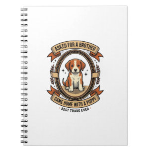 Funny Puppy Shirt Asked for Brother Got a Puppy Vi Notebook