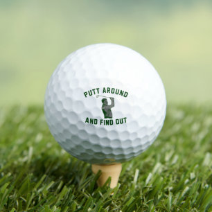 Funny Putt Around and Find Out Sarcastic Golfing F Golf Balls