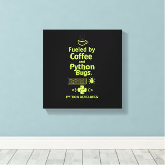 Funny Python Developer – Fueled by Coffee bugs Canvas Print