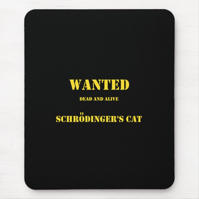 Funny Quantum Joke: Schrödinger’s Cat on the Loose Mouse Mat (Front)