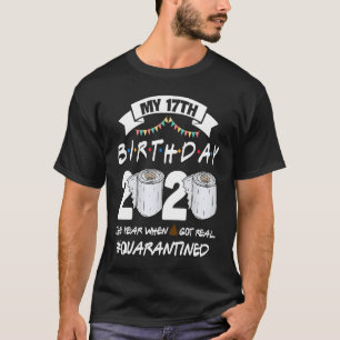Funny Quarantine 17th Birthday 2020 Bad Year Revie T-Shirt