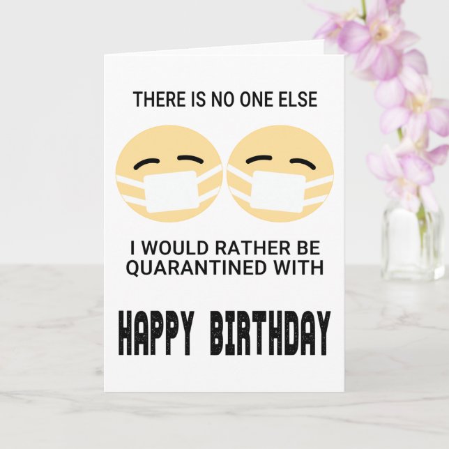 Funny Quarantine Birthday Card (Orchid)