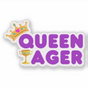 Funny Queen Ager with Crown and Chalice