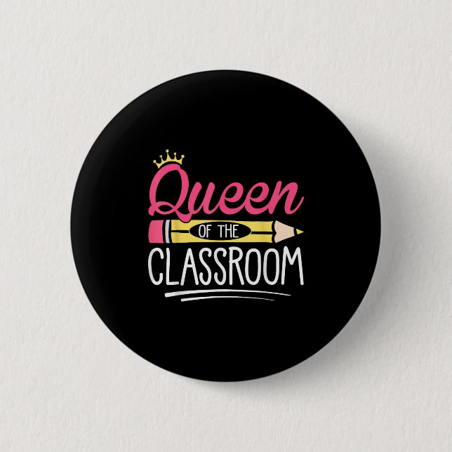 Funny Queen Of The Clroom School Teacher  6 Cm Round Badge (Front)