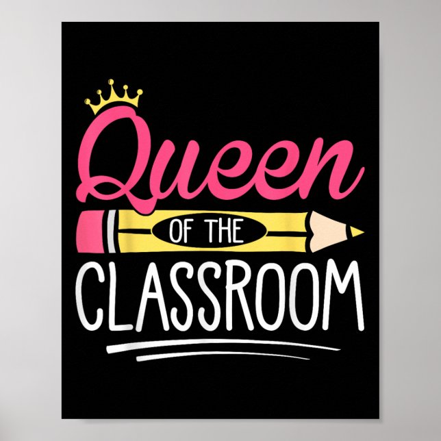 Funny Queen Of The Clroom School Teacher  Poster (Front)