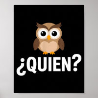 Funny quien owl sarcastic spanish saying Funny qui