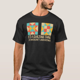Funny Quilting Design For Sewing Enthusiast Men Wo T-Shirt