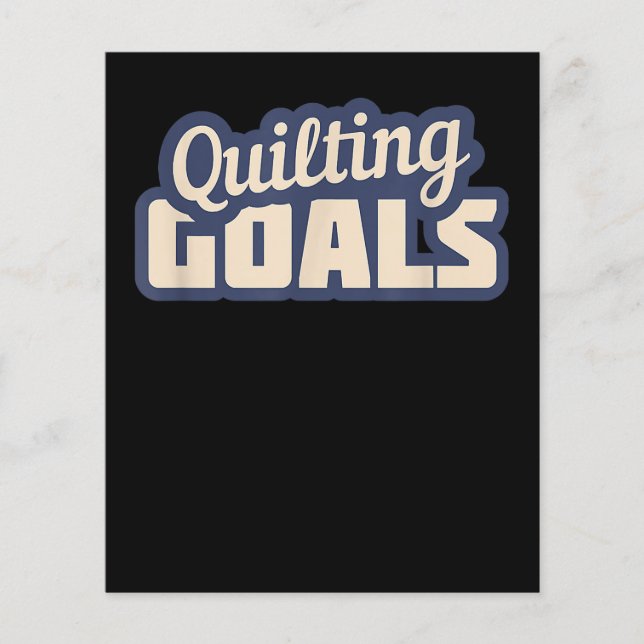 Funny Quilting Goals Quilting (Front)