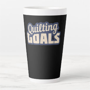 Funny Quilting Goals Quilting Latte Mug