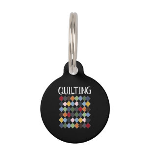 Funny Quilting Lovers Birthday Gifts Quilting Pet Tag