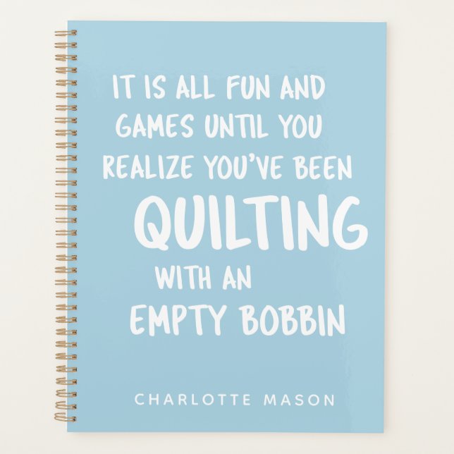 Funny Quilting Quote for Quilters Personalised Planner (Front)