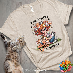 Funny Quirky Cat Girl Tee for Crazy Cat Lovers