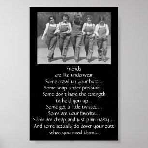 Funny Quote About Friends are Like Underwear Poster
