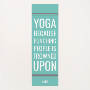 Funny Quote about Punching People Aqua Yoga Mat