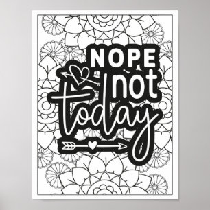 Funny Quote Adult Colouring Poster