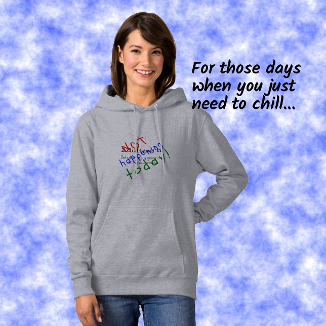 Funny quote adulting not happening today hoodie (Creator Uploaded)
