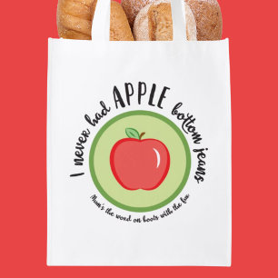 Funny Quote Apple Bottom Jeans Reusable Grocery Bag