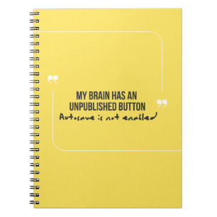 Funny Quote Autosave not enabled Notebook