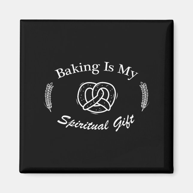 Funny Quote Baking Is My Sritual Gift For Pastry L Magnet (Front)